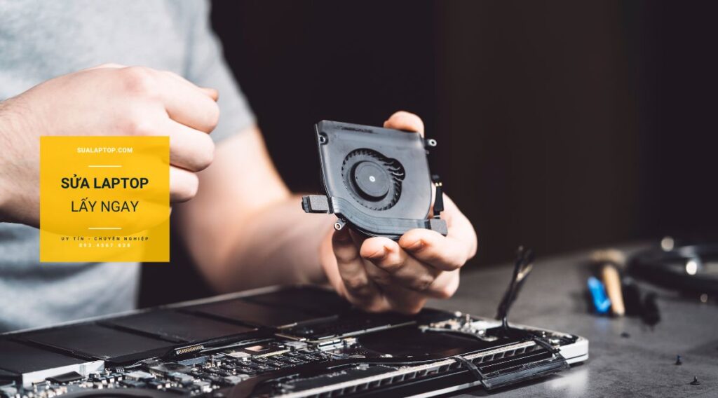 Sửa lỗi quạt laptop gây ồn nhanh chóng tại nhà